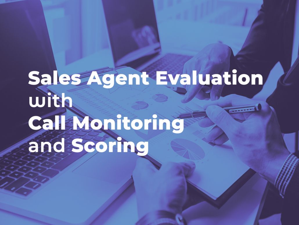 Sales Agent Evaluation with Call Monitoring and Scoring