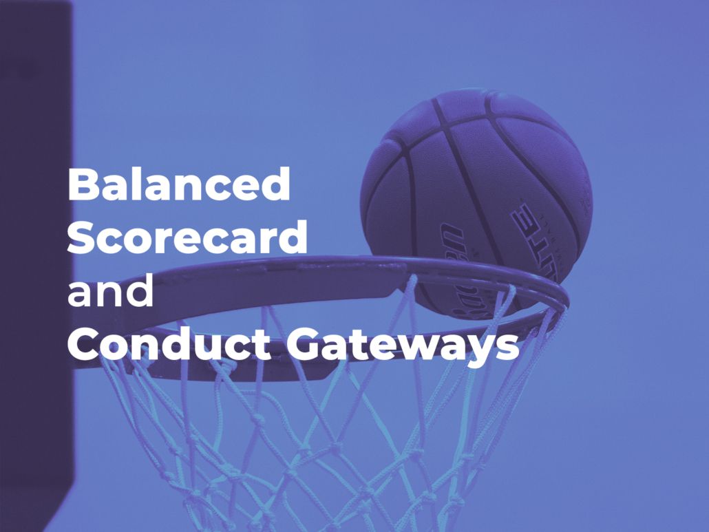 How Balanced Scorecard and Conduct Gateways can be used to improve the culture
