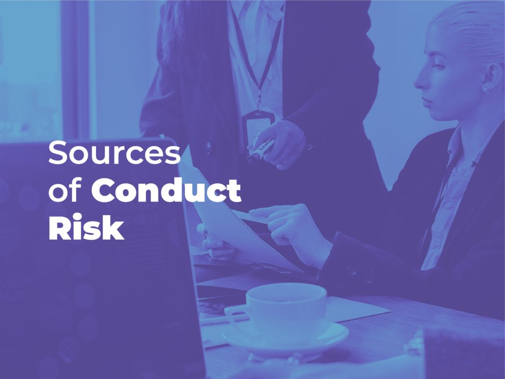 Sources of Conduct Risk