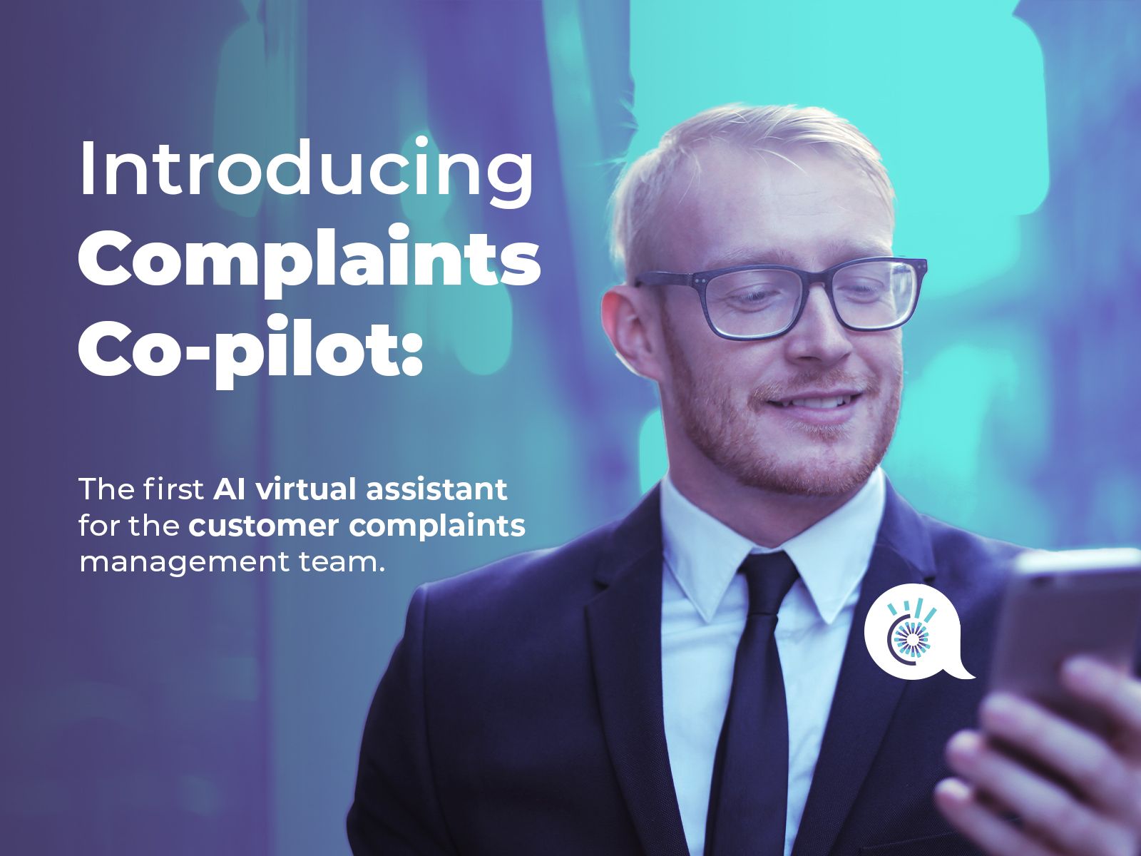 Introducing Complaints Co-pilot: The first AI virtual assistant for the customer complaints management team.