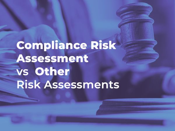 How is a compliance risk assessment different from other risk assessments?