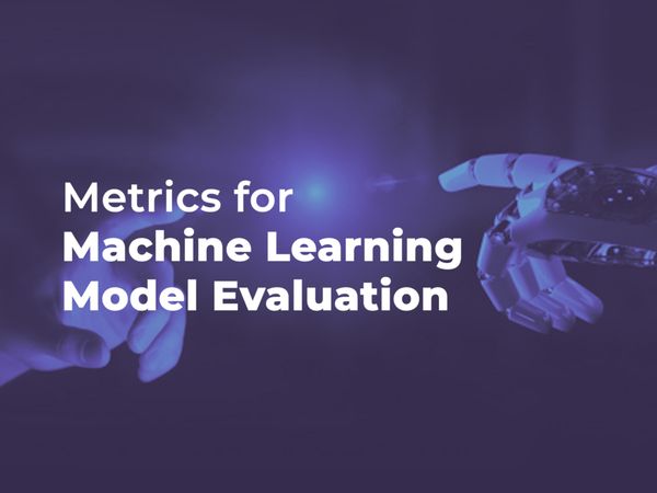 Metrics for Machine Learning model evaluation