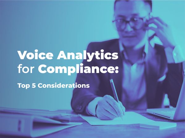 Top considerations for voice analytics