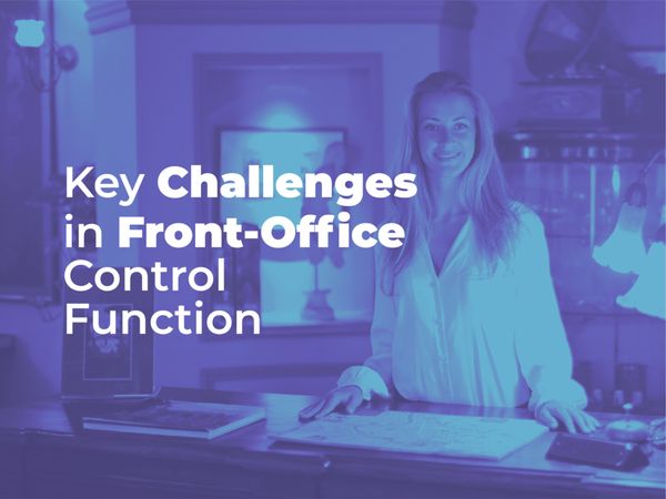 Key challenges in the front-office control function